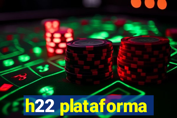 h22 plataforma